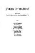 Voices of Thunder: New Work from the Institute of American Indian Arts - Ahtone, Heather (Editor), and Apache, Chris (Editor)