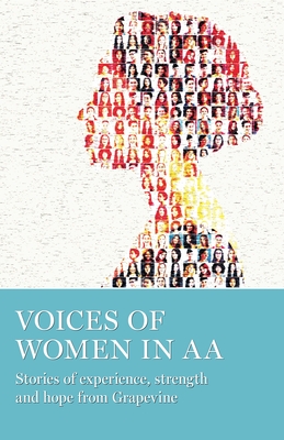 Voices of Women in AA: Stories of Experience, Strength and Hope from Grapevine - Grapevine, Aa (Editor)