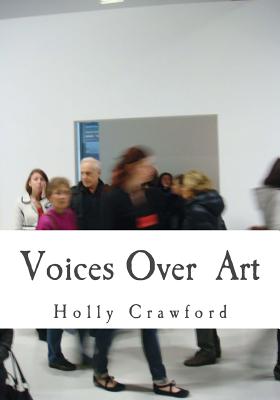 Voices Over Art: Art Text Document - Crawford, Holly