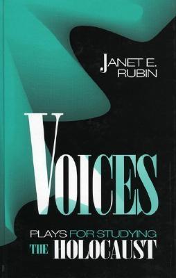Voices: Plays for Studying the Holocaust - Rubin, Janet E
