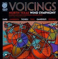 Voicings - Patty Goble (soprano); North Texas Wind Symphony; Eugene Corporon (conductor)