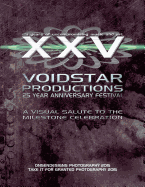 Voidstar Productions: 25 Year Anniversary Festival