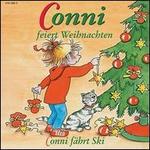Vol. 6: Conni Feiert Weihnachten/Conni Fhrt Ski