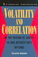 Volatility and Correlation: In the Pricing of Equity, Fx and Interest-Rate Options