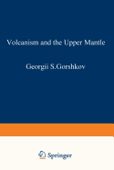 Volcanism and the Upper Mantle: Investigations in the Kurile Island ARC