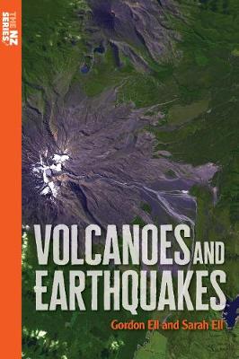 Volcanoes and Earthquakes - Ell, Gordon, and Ell, Sarah