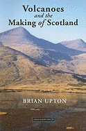 Volcanoes and the Making of Scotland