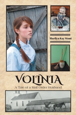 Volinia: A Tale of a Mail Order Husband - Stout, Marilyn Kay