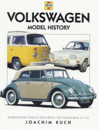 Volkswagen Model History: Boxer-engined Vehicles, from Beetle and Transporter to 412 - Kuch, Joachim