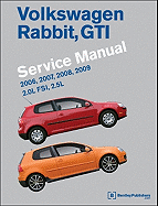 Volkswagen Rabbit, GTI (A5) Service Manual: 2006, 2007, 2008, 2009: 2.0l Fsi, 2.5l
