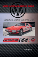 Volkswagen SP2: Brazil's Iconic Sports Car