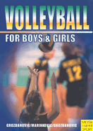 Volleyball for Boys & Girls: An ABC for Coaches and Young Players