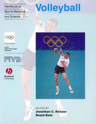 Volleyball - Handbook of Sports Medicien and      Science - Reeser, Jonathan C. (Editor), and Bahr, Roald (Editor)