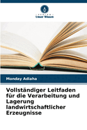 Vollstndiger Leitfaden fr die Verarbeitung und Lagerung landwirtschaftlicher Erzeugnisse