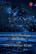 Vollstndiger Leitfaden zum Sternzeichen Krebs