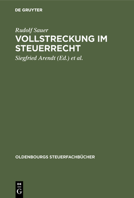 Vollstreckung im Steuerrecht - Sauer, Rudolf