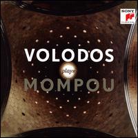 Volodos Plays Mompou - Arcadi Volodos (piano)