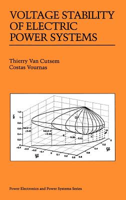 Voltage Stability of Electric Power Systems - Van Cutsem, Thierry, and Vournas, Costas