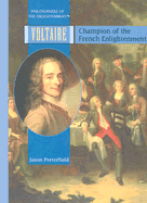 Voltaire: Champion of the French Enlightenment