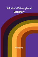 Voltaire's Philosophical Dictionary