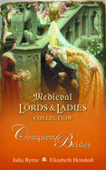 Volume 1 Conquest Brides: Gentle Conqueror / Madselin's Choice