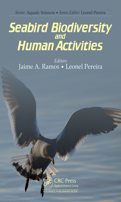 Volume 1: Seabird Biodiversity and Human Activities - Ramos, Jaime A. (Editor), and Pereira, Leonel (Editor)