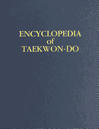 Volume 16 (Encyclopedia of Taekwon-Do): Supplemental Volume to the Encyclopedia of Taekwon-Do
