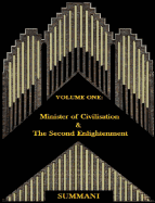 Volume I: Minister of Civilisation & The Second Enlightenment