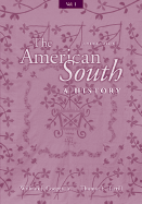 Volume I the American South: A History