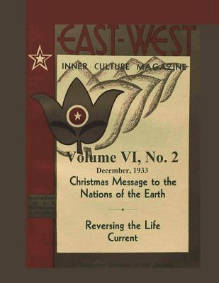 Volume VI, No. 2: December, 1933: East-West: A New Look at Old Issues - Castellano-Hoyt, Donald