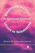Volunteering as Leisure/Leisure as Volunteering: An International Assessment