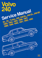 Volvo 240 Service Manual: 1983-1993