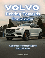 Volvo: Driving Towards Tomorrow