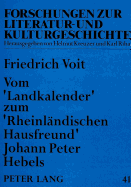 Vom Landkalender? Zum Rheinlaendischen Hausfreund? Johann Peter Hebels: Das Suedwestdeutsche Kalenderwesen Im 18. Und Beginnenden 19. Jahrhundert