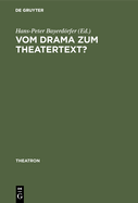 Vom Drama Zum Theatertext?: Zur Situation Der Dramatik in L?ndern Mitteleuropas