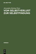 Vom Selbstverlust Zur Selbstfindung: Erzahlte Eifersucht Im Frankreich Des 17. Jahrhunderts