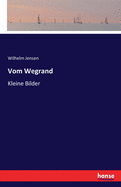 Vom Wegrand: Kleine Bilder