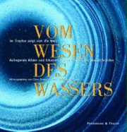 Vom Wesen Des Wassers - Biegert, Claus; Gaupp-Berghausen, Georg