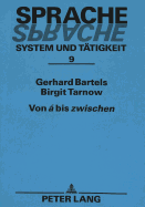 Von ?? Bis Zwischen?: Das Beziehungswort Der Deutschen Gegenwartssprache