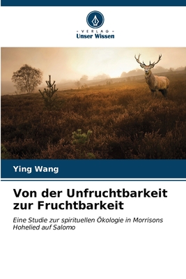 Von der Unfruchtbarkeit zur Fruchtbarkeit - Wang, Ying