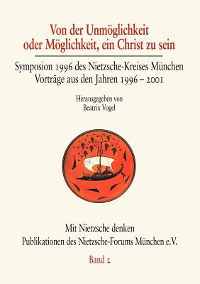 Von der Unmglichkeit oder Mglichkeit, ein Christ zu sein - Vogel, Beatrix (Editor)