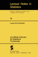 Von Mises Calculus for Statistical Functionals