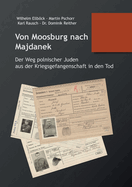 Von Moosburg nach Majdanek: Der Weg polnischer Juden aus der Kriegsgefangenschaft in den Tod