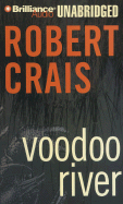 Voodoo River - Crais, Robert, and Foster, Mel (Read by)