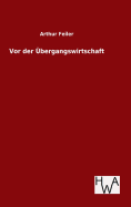 VOR Der Ubergangswirtschaft