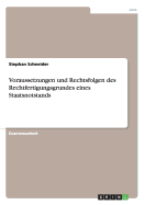 Voraussetzungen Und Rechtsfolgen Des Rechtfertigungsgrundes Eines Staatsnotstands