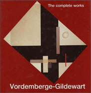 Vordemberge-Gildewart: The Complete Works