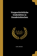 Vorgeschichtliche Grabsttten in Osnabrckischen