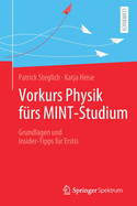 Vorkurs Physik F?rs Mint-Studium: Grundlagen Und Insider-Tipps F?r Erstis