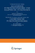 Vorlesungen Uber Allgemeine Funktionentheorie Und Elliptische Funktionen: Geometrische Funktionentheorie